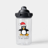 Funny Christmas Penguin Is it too late to be good  Water Bottle (Back)