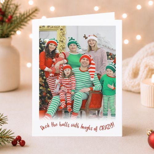 Funny Christmas Photo Deck The Halls Holiday Card