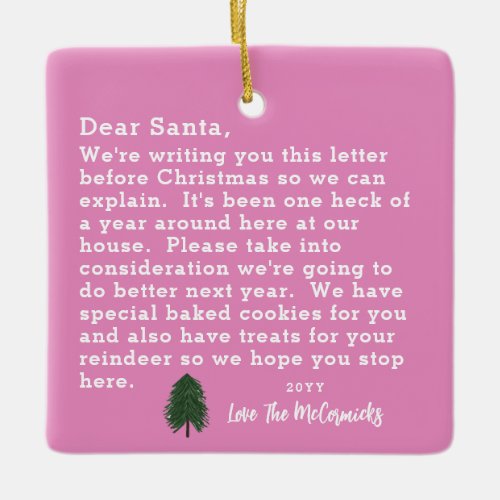 Funny Christmas Pink Dear Santa Letter Ceramic Ornament
