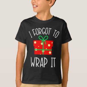 Funny Christmas Pregnancy Announcement I Forgot To T-Shirt
