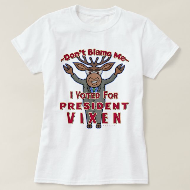 Funny Christmas President Vixen Reindeer Election T-Shirt (Design Front)
