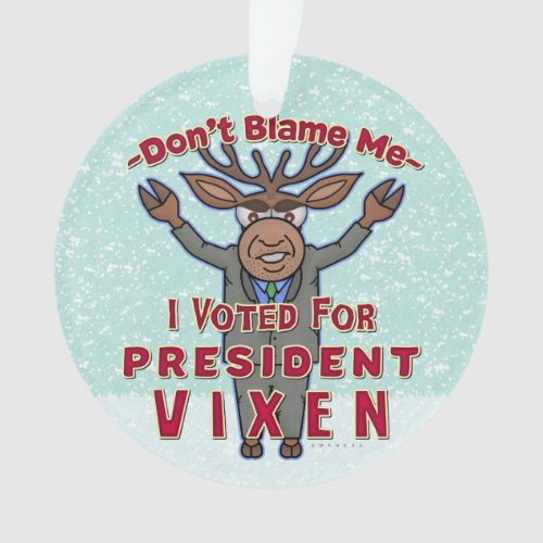 Funny Christmas President Vixen Reindeer Political Ornament