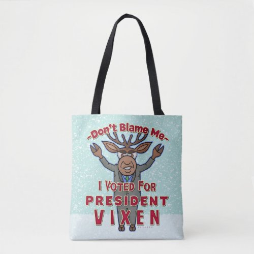 Funny Christmas President Vixen Reindeer Political Tote Bag