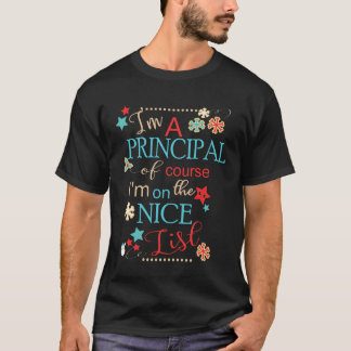 Funny Christmas Principal Gift I'm A Principal Of T-Shirt