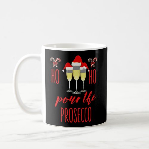 Funny Christmas Prosecco Shirt Ho Ho Ho Gift Coffee Mug