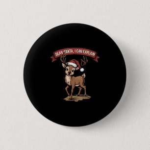Funny Christmas Quote - Dear Santa I Can Explain Button