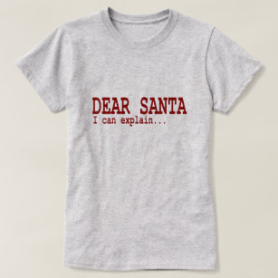 Funny Christmas Quote Dear Santa I Can Explain Red T-Shirt