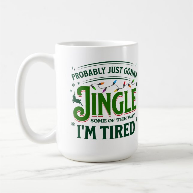 Funny Christmas Quote Holiday Humor Lazy Festive  Coffee Mug (Left)