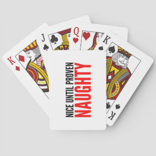 Funny Christmas Quote Nice Until Proven Naughty Poker Cards