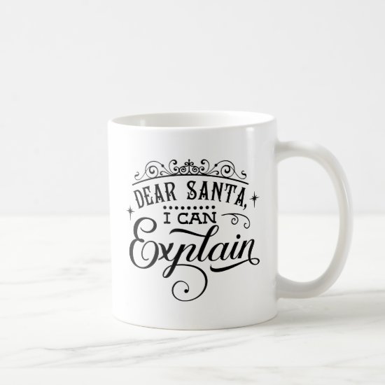 Funny Christmas Quote Santa I can Explain | Coffee Mug