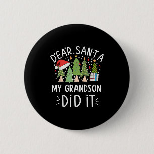 Funny Christmas Quote Sayings Dear Santa My Grands Button