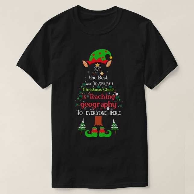 Funny Christmas quotes for Geography Teacher or Lo T-Shirt (Design Front)