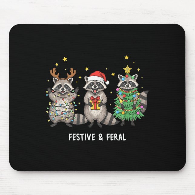 Funny Christmas Racoon - Feral But Festive  Mouse Pad (Front)
