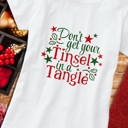 Funny Christmas Red Green Tinsel Quote T_Shirt