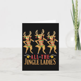 Funny Christmas Reindeer All The Jingle Ladies Card