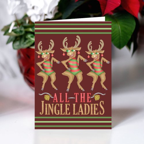 Funny Christmas Reindeer All the Jingle Ladies Card