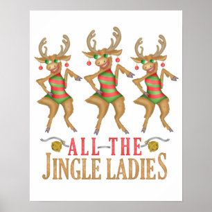 Funny Christmas Reindeer All the Jingle Ladies Poster
