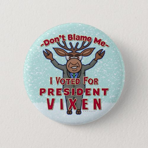 Funny Christmas Reindeer President Vixen Political Button