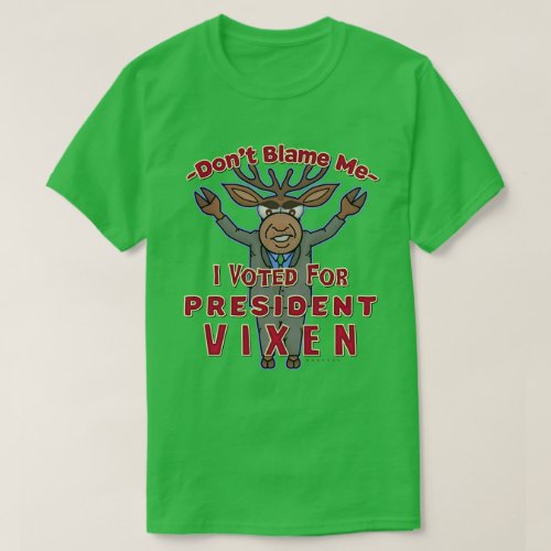 Funny Christmas Reindeer President Vixen Political T_Shirt