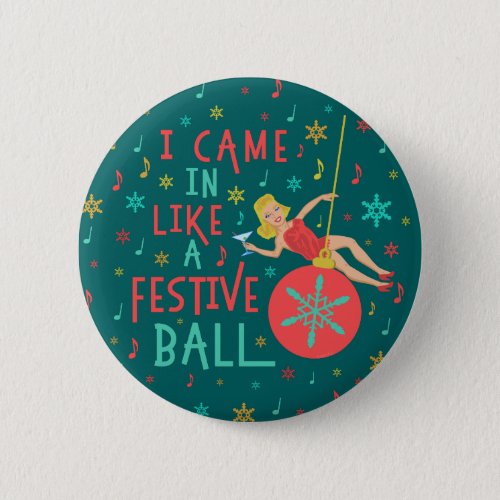 Funny Christmas Retro Woman on Festive Xmas Ball Button