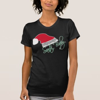 Funny Christmas Santa Baby Bling T-shirt by CreoleRose at Zazzle