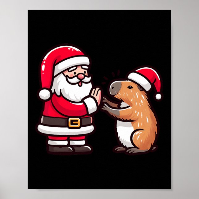 Funny Christmas Santa Claus Capybara High-fiving X Poster (Front)