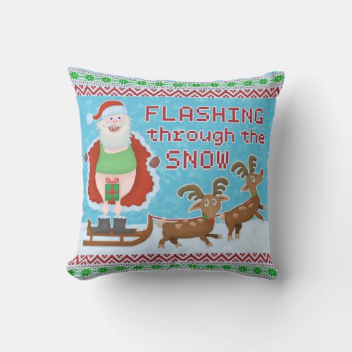 Funny Christmas  Santa Claus Flashing Thru Snow Throw Pillow