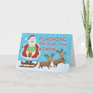 Funny Christmas Santa Claus Flashing Thru the Snow Holiday Card