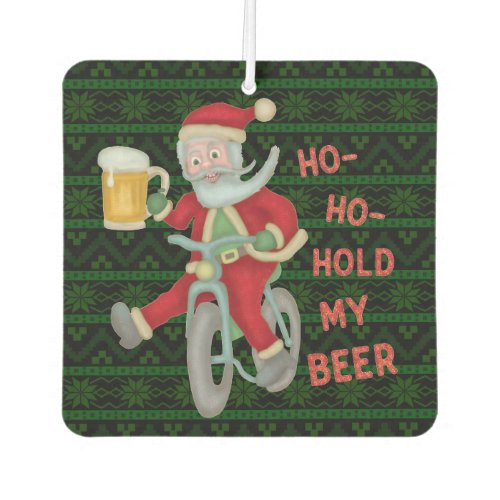 Funny Christmas Santa Claus Hold My Beer Humor Air Freshener