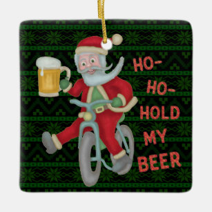 Funny Christmas Santa Claus Hold My Beer Humor Ceramic Ornament