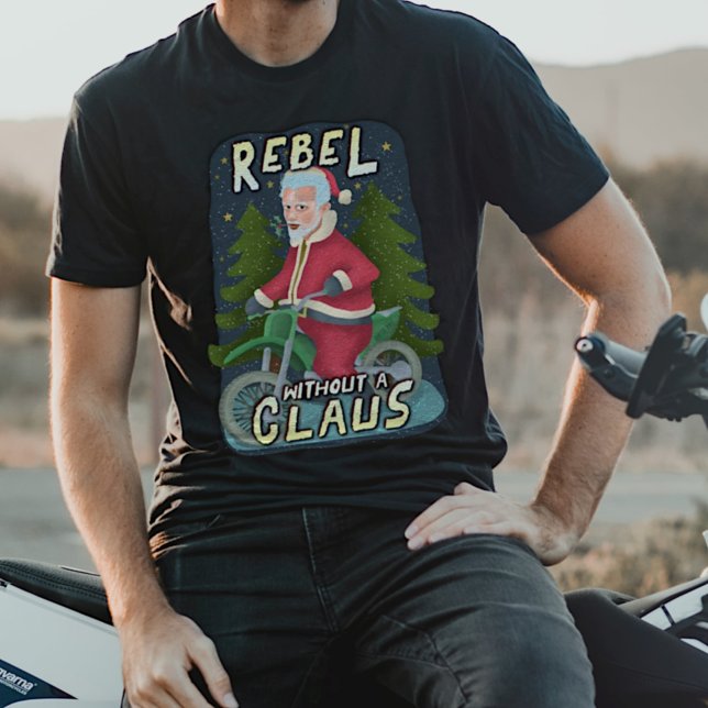 Funny Christmas Santa Claus Humor Motorcycle Rebel T-Shirt (Creator Uploaded)