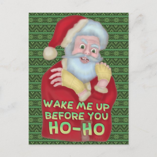 Funny Christmas Santa Claus Humor Wake Me Up Postcard (Front)