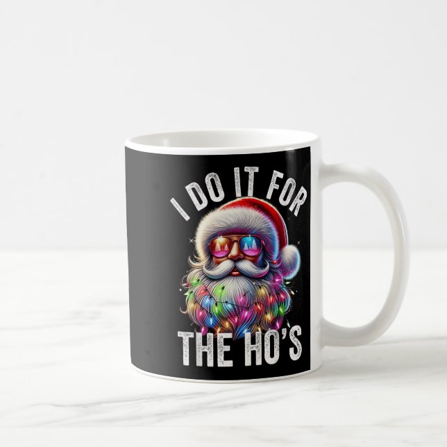Funny Christmas Santa Claus I Do It For The Hos Cu Coffee Mug (Right)