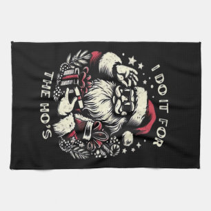 Funny Christmas Santa Claus I Do It For The Hos Me Kitchen Towel
