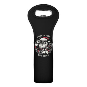 Funny Christmas Santa Claus I Do It For The Hos Me Wine Bag