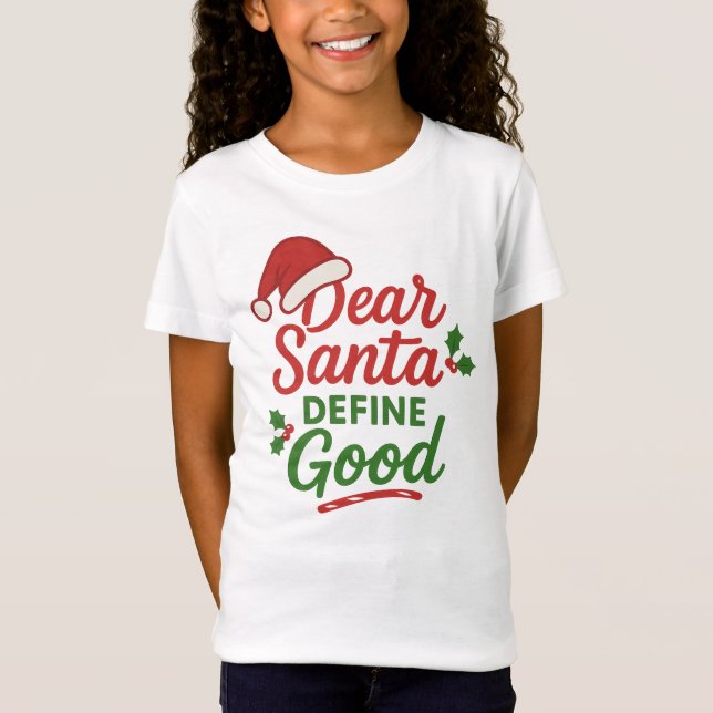 Funny Christmas Santa Define Good T-Shirt (Front)