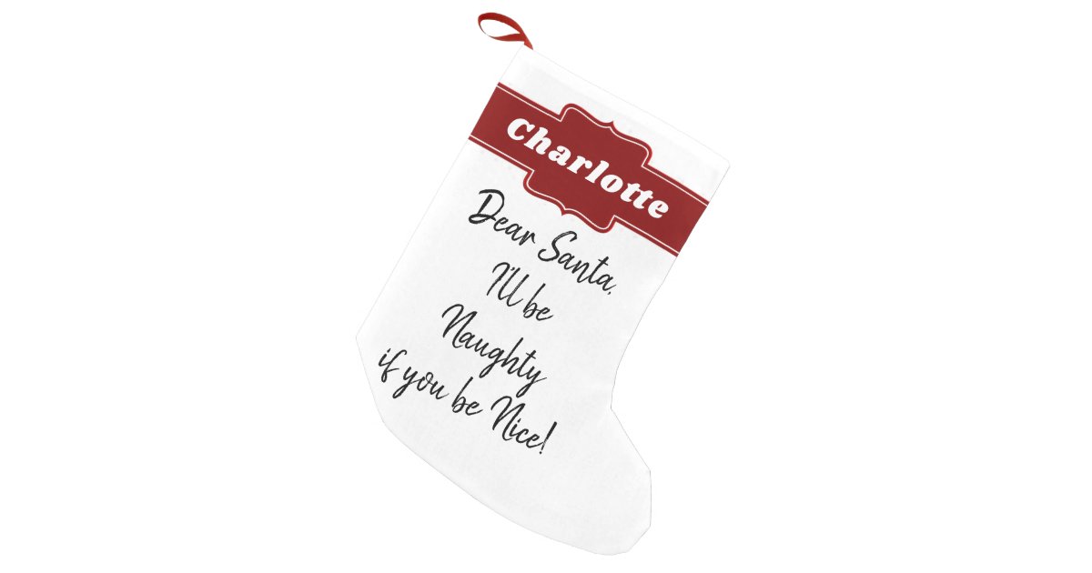 I Have Been Good Funny Christmas Stockings, Zazzle