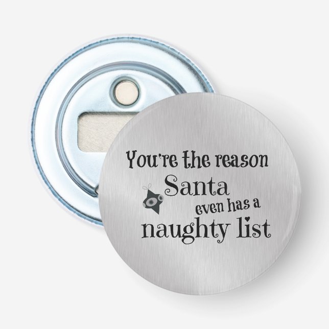 Funny Christmas Santa List Quote Bottle Opener (Front)