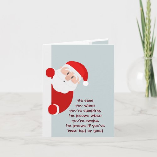 Funny Christmas Santa Sees You Card