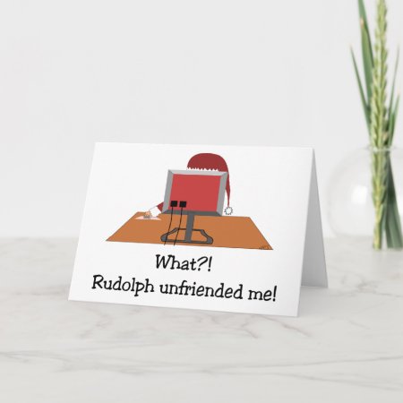 Funny Christmas - Santa Unfriended By Rudolph Holiday Card
