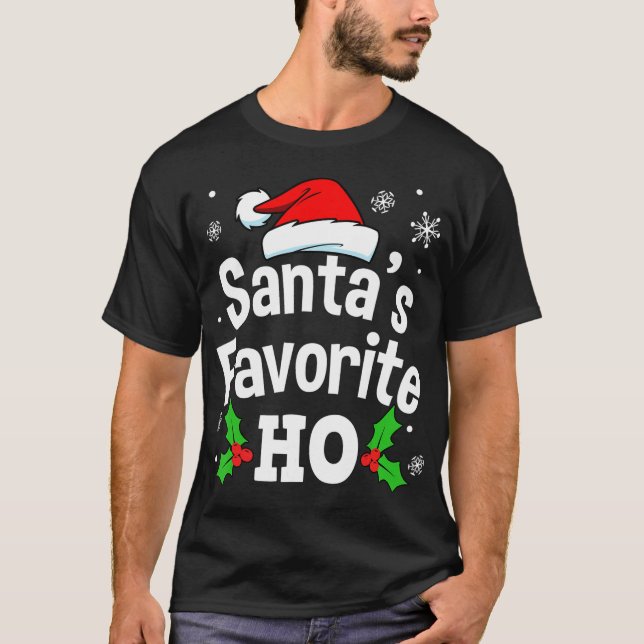 Funny Christmas Santa's Favorite Ho Cute Men Women T-Shirt (Front)