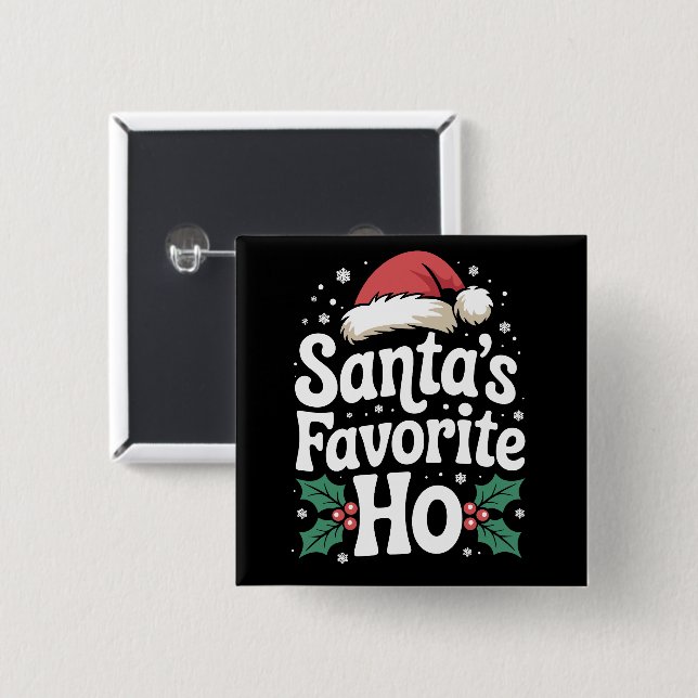Funny Christmas Santa's Favorite Ho Naughty Pajama Button (Front & Back)