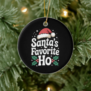 Funny Christmas Santa's Favorite Ho Naughty Pajama Ceramic Ornament