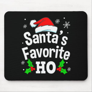 Funny Christmas Santa's Favorite Ho Naughty Pajama Mouse Pad