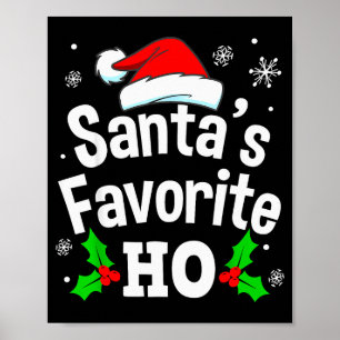 Funny Christmas Santa's Favorite Ho Naughty Pajama Poster
