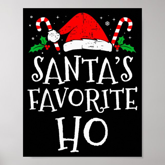 Funny Christmas Santa's Favorite Ho Naughty Pajama Poster (Front)
