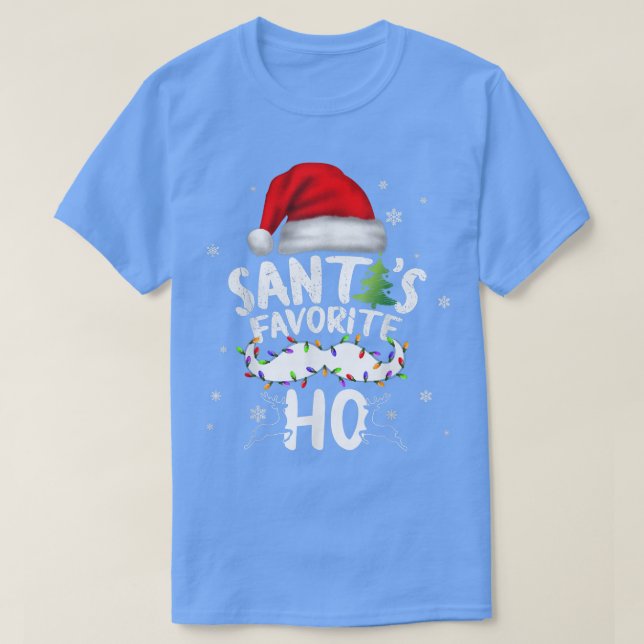 Funny Christmas Santas Favorite Ho Xmas508  T-Shirt (Design Front)