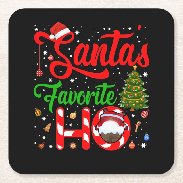 Funny Christmas Santa's Favorite Ho Xmas Square Paper Coaster (Front)
