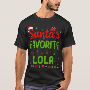 Funny Christmas Santa's Favorite Lola Cute Merry X T-Shirt