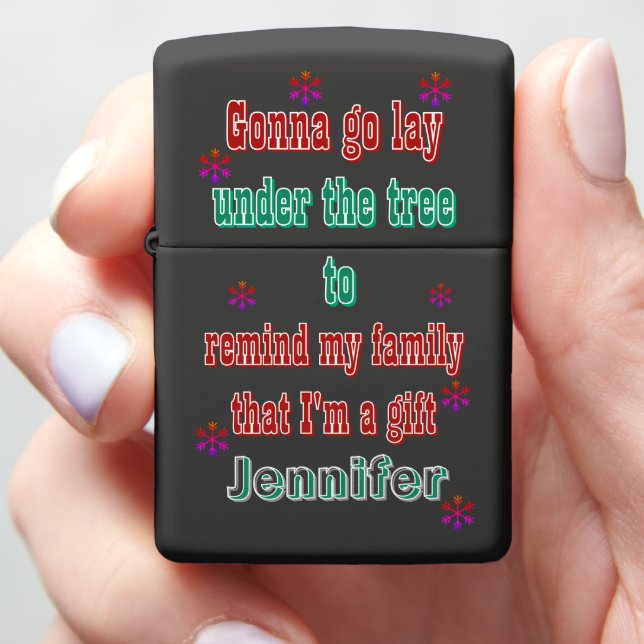 Funny Christmas saying about being a gift Zippo Lighter (In Hand)